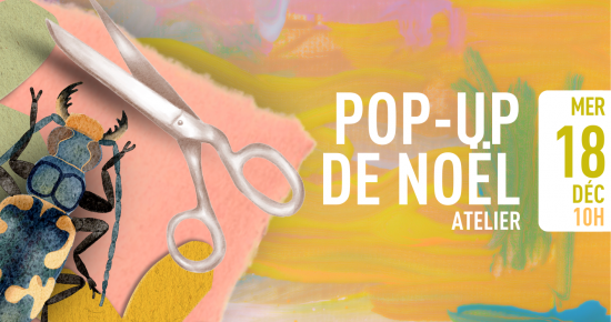 ANNULÉ | Atelier pop-up de Noël