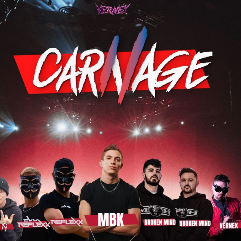 Soirée CARNAGE (Mbk, Reflexx , Nrki, Broken Mind, Nxd,... Du 15 au 16 fév 2025