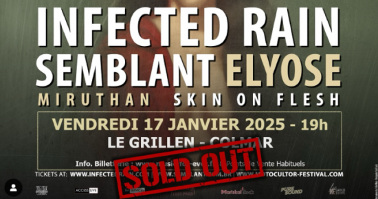 COMPLET : INFECTED RAIN + SEMBLANT + ELYOSE + SKIN ON FLESH + MIRUTHAN