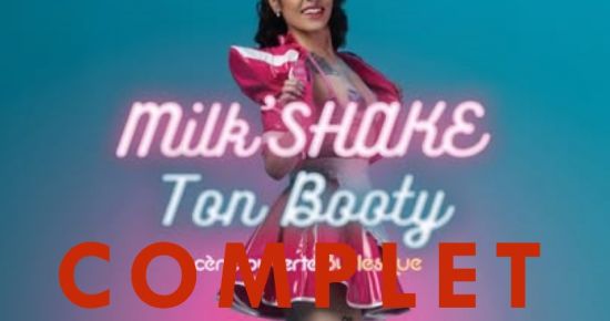 COMPLET : Milk’Shake ton Booty