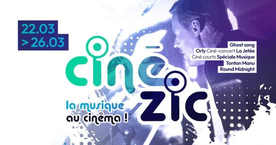 Festival Cinézic : La musique au cinéma !