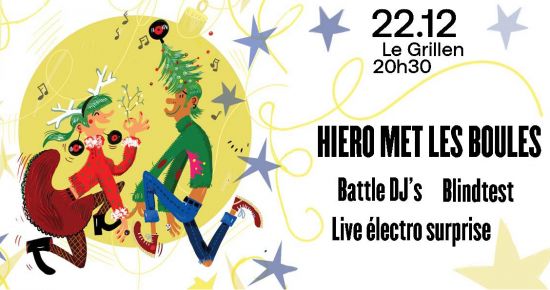HIERO MET LES BOULES : DJ sets + battle +  blindtest + live électro surprise
