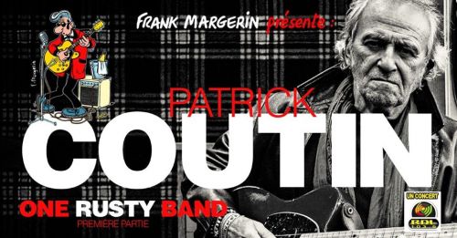 Annulé : Frank Margerin Présente Patrick Coutin & One Rusty Band