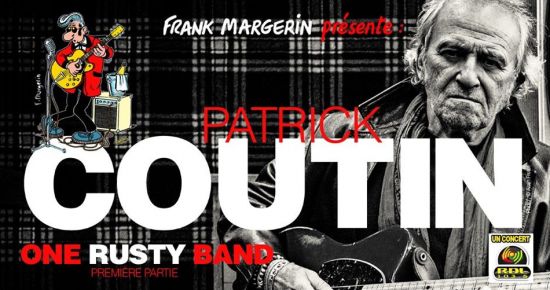 Annulé : Frank Margerin Présente Patrick Coutin & One Rusty Band