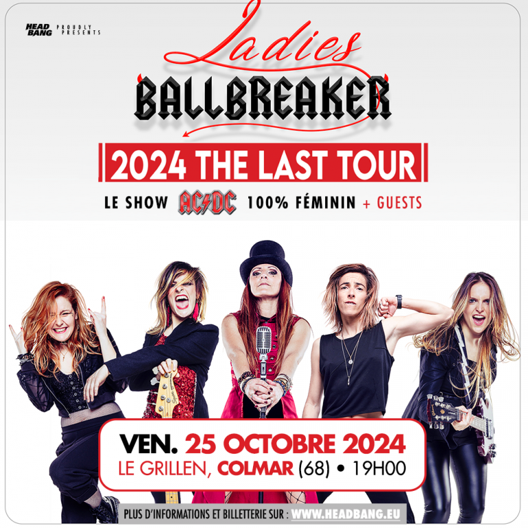 LADIES BALLBREAKER, THE LAST TOUR par Headbang Le 25 oct 2024